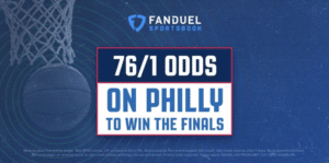 fanduel sportsbook sixers 76 to 1