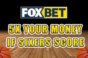 fox bet pa sixers bonus