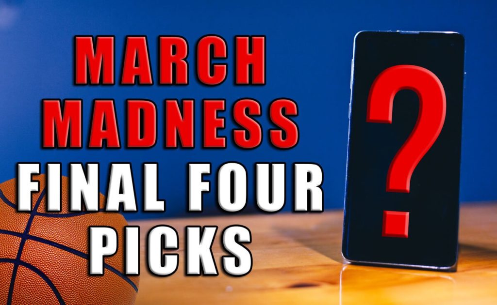 ncaa tournament final four picks