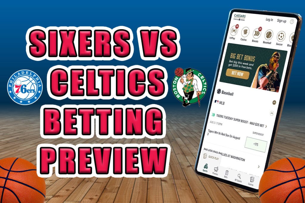 Sixers vs. Celtics betting
