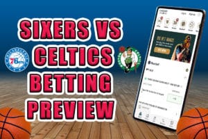 Sixers vs. Celtics betting