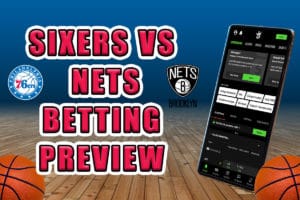 Sixers vs. Nets Betting