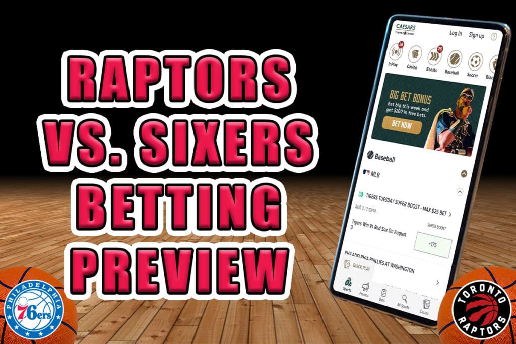 Sixers vs. Raptors Betting