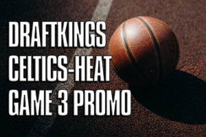 draftkings promo celtics heat