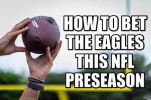 how to bet on the eagles