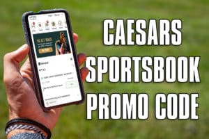 Caesars Sportsbook promo code