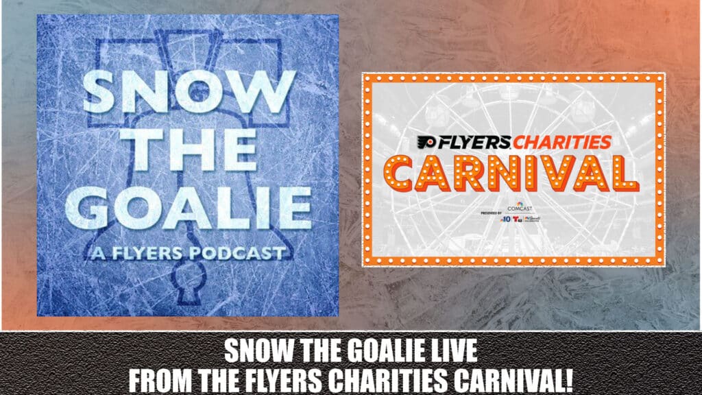 Snow The Goalie a Flyers Podcast