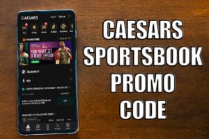 Caesars Sportsbook promo code