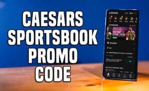 Caesars Sportsbook promo code