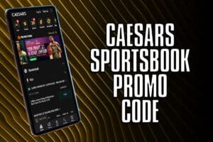 Caesars Sportsbook promo code