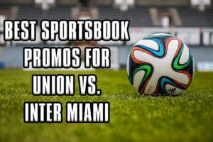 best sportsbook promos for union inter miami