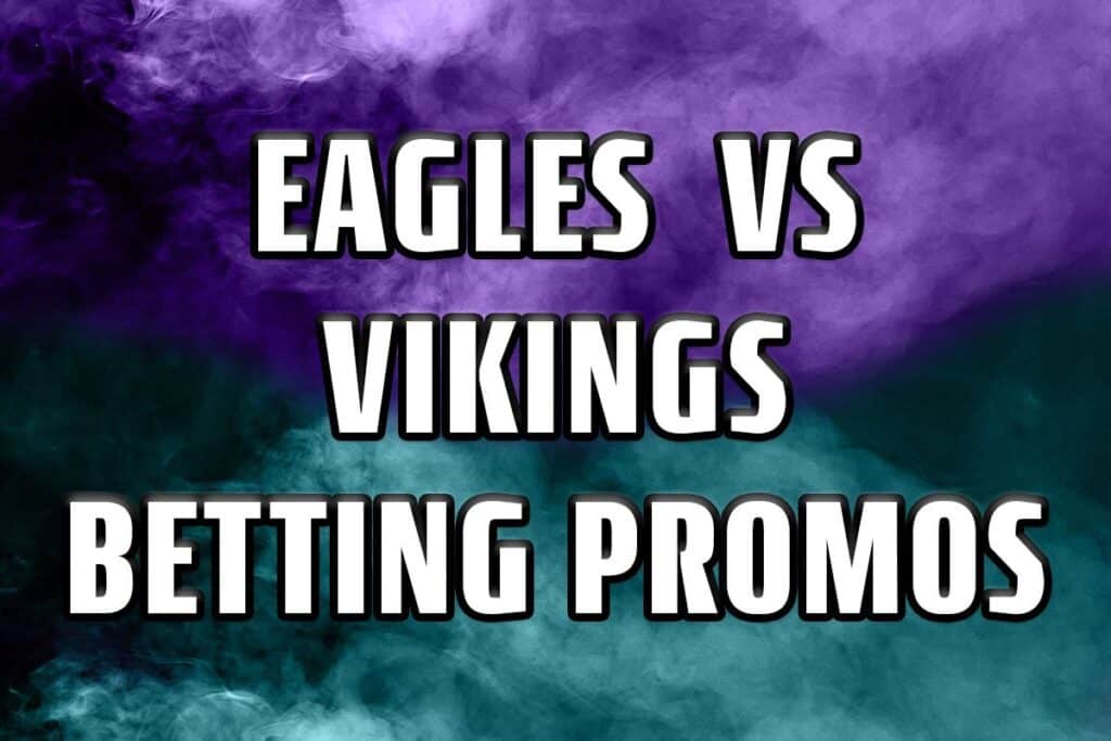 eagles vikings betting promos
