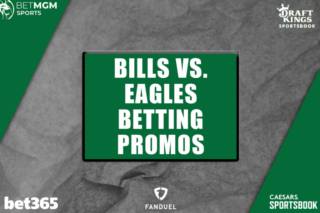 Bills vs. Eagles betting promos