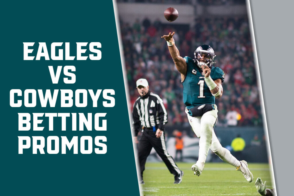 Eagles-Cowboys betting promos