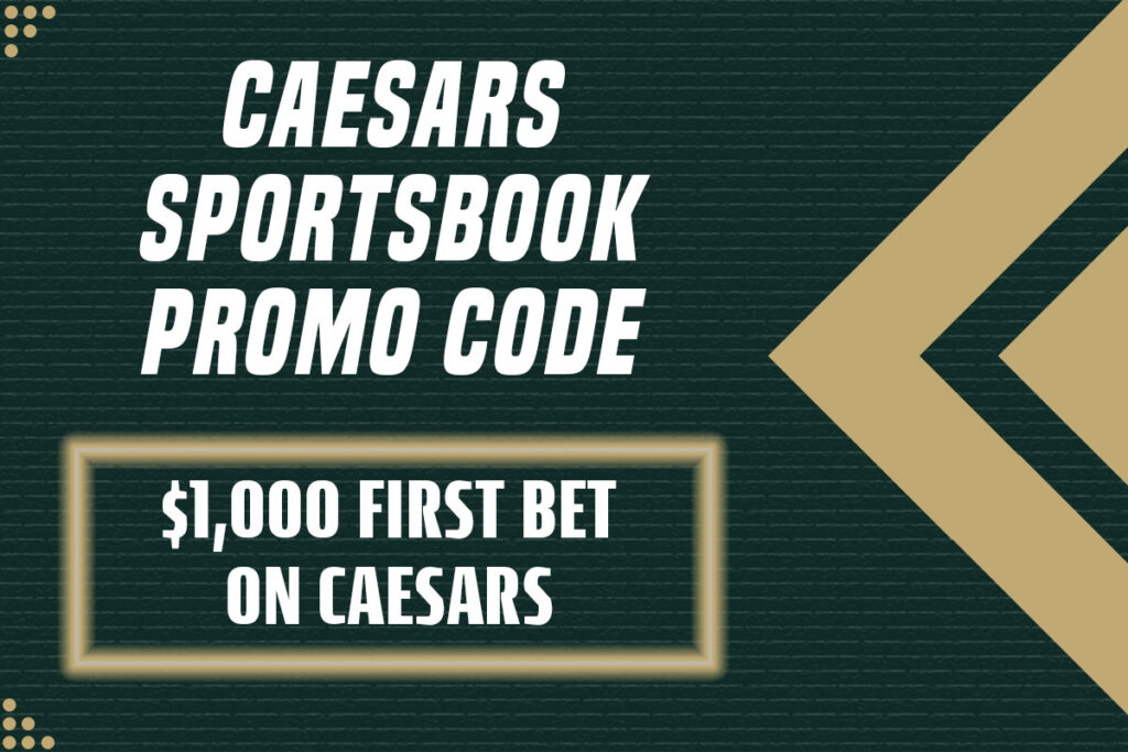 Caesars Sportsbook promo code
