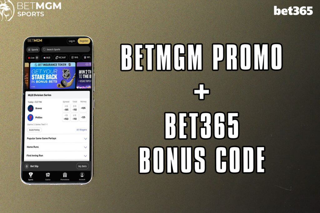 betmgm promo + bet365 bonus code
