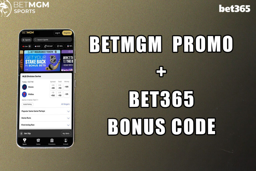BetMGM promo + bet365 bonus code