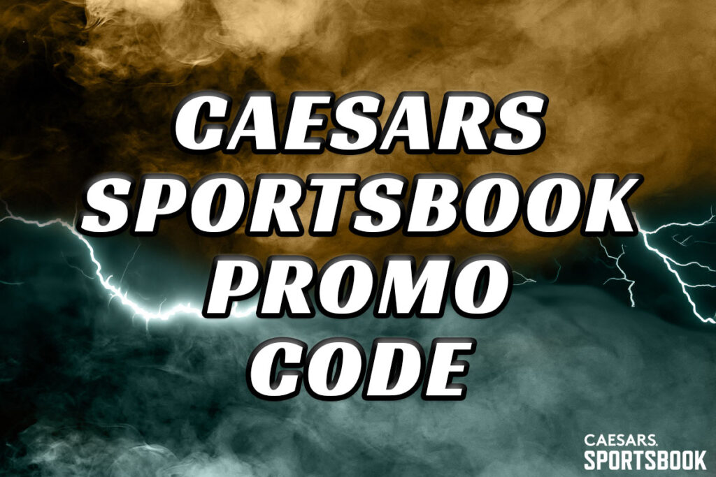 Caesars Sportsbook promo code