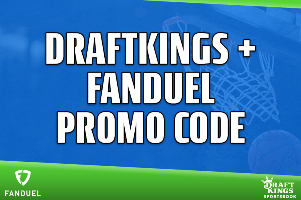 DraftKings + FanDuel promo code