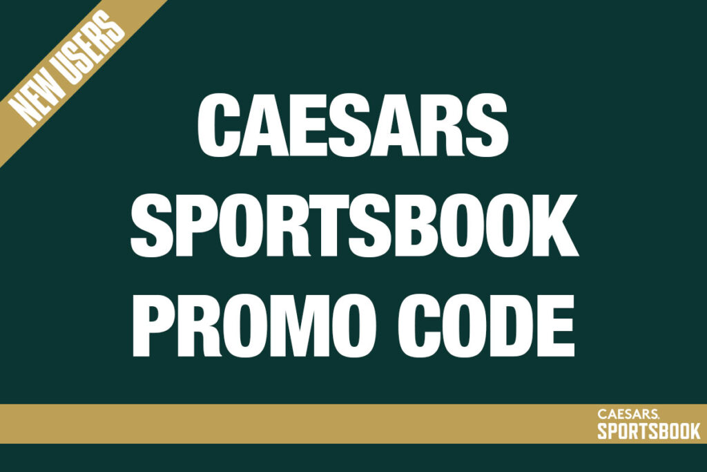 Caesars Sportsbook promo code