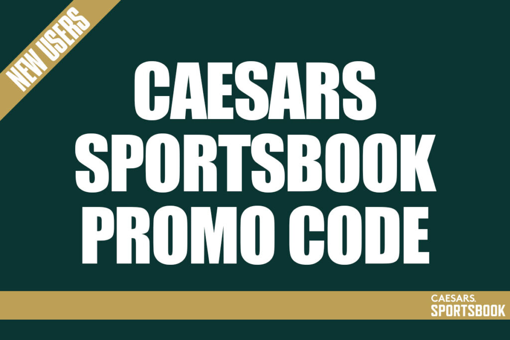 Caesars Sportsbook Promo Code