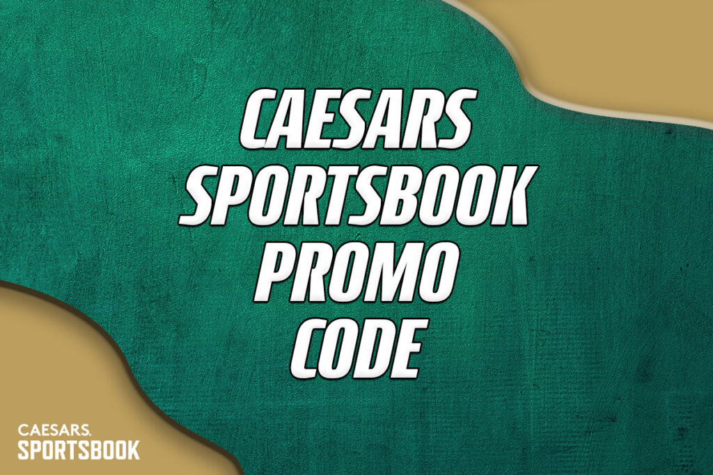 Caesars Sportsbook Promo Code