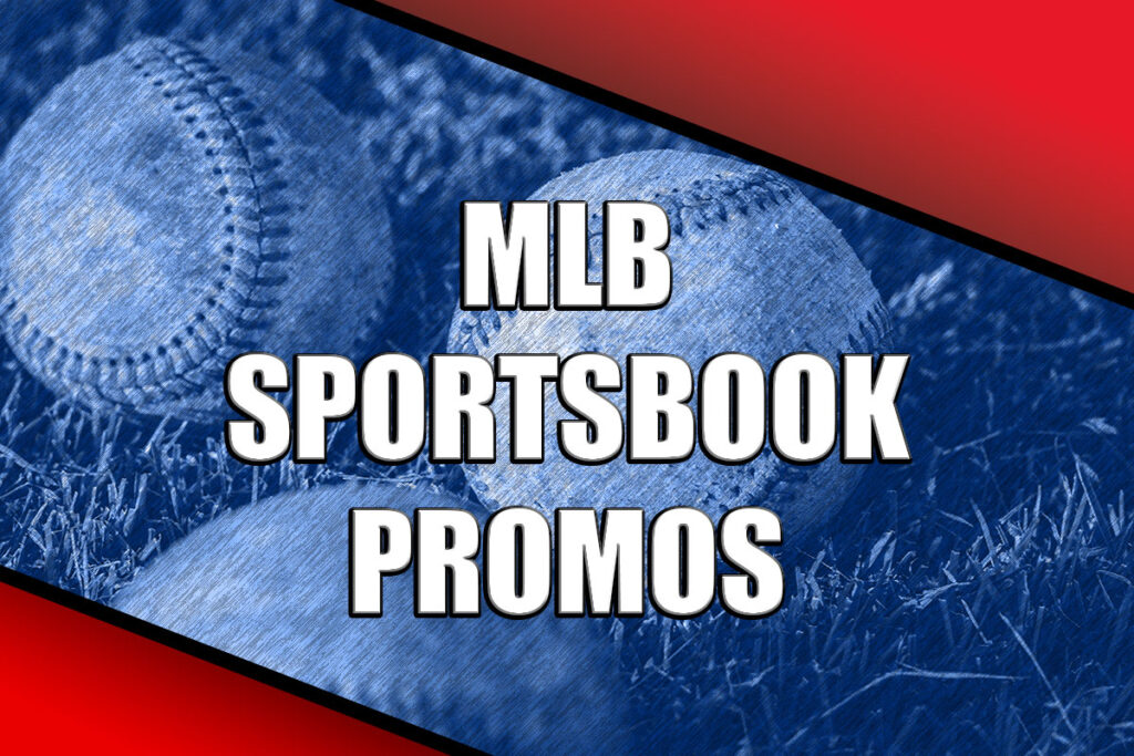 mlb sportsbook promos