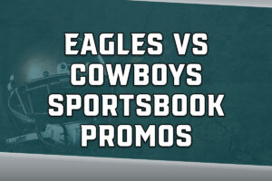 eagles cowboys sportsbook promos