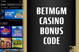 BetMGM Casino bonus code