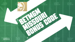 betmgm missouri bonus code