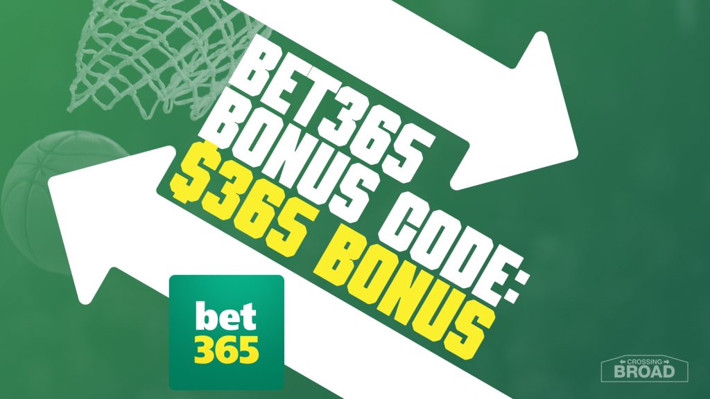 Bet365 Bonus Code BROAD365: Bet $10, Get $365 NBA Monday Night Bonus